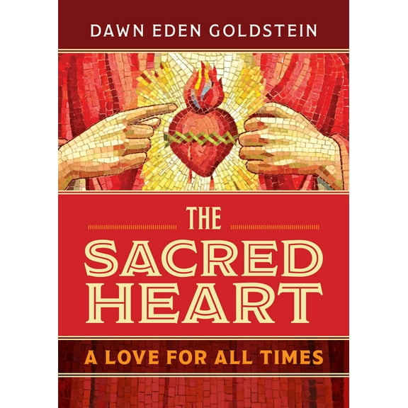 The Sacred Heart: A Love for All Times, (Paperback)