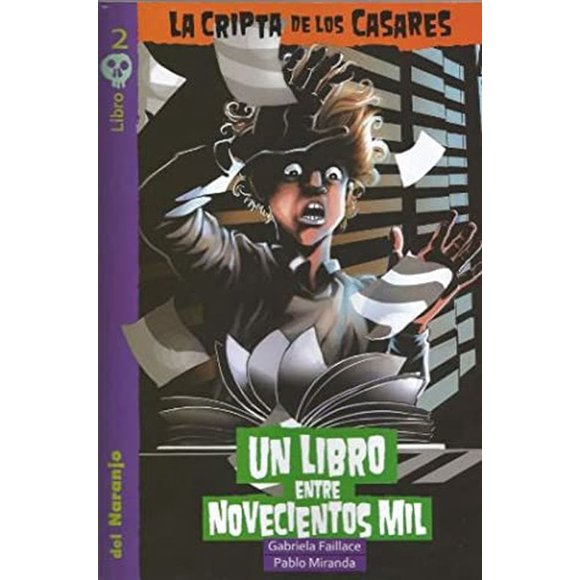 Un libro entre novecientos mil / la cripta de los casares / libro 2