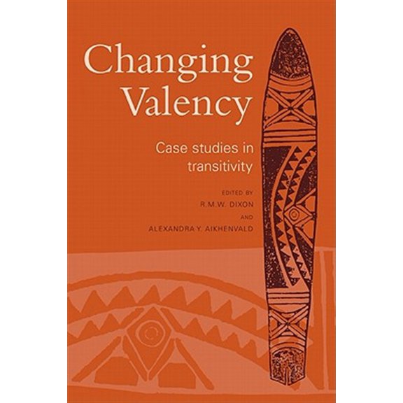 Pre-Owned Changing Valency: Case Studies in Transitivity, (Paperback)