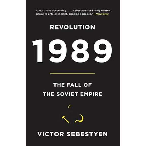 Pre-Owned Revolution 1989: The Fall of the Soviet Empire (Paperback) 0307387925 9780307387929
