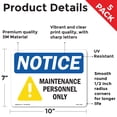 thumbnail image 2 of Maintenance Personnel Only OSHA Notice Vinyl Decal Label 10 Inch x 7 Inch - 5 Pack, 2 of 6