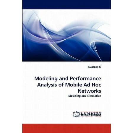 Modeling and Performance Analysis of Mobile Ad Hoc