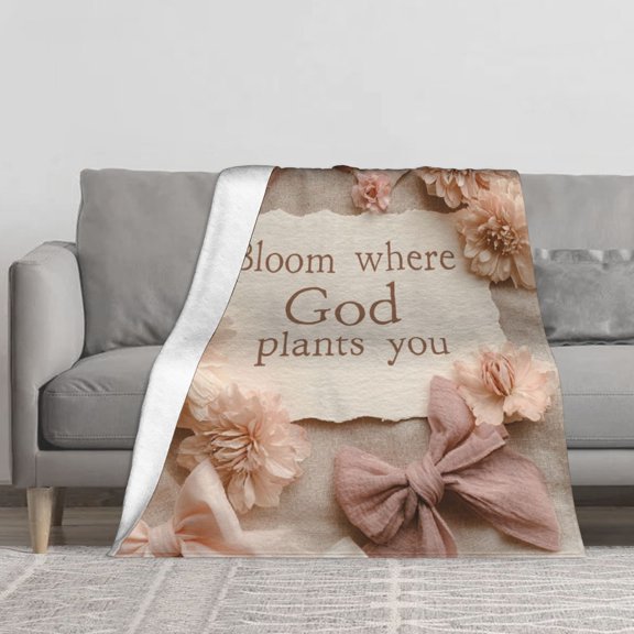 Bloom Where God Plants You Flannel Throw Blanket Soft Blankets for Bed Sofa