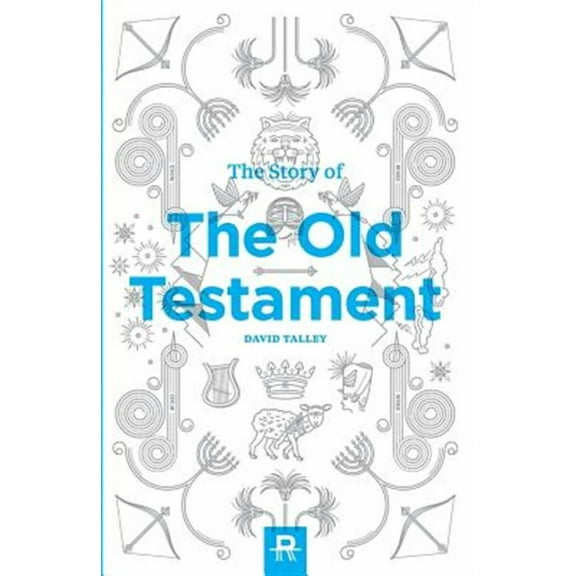 The Story of the Old Testament (Paperback) by David Talley
