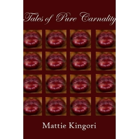 Tales of Pure Carnality, (Paperback)