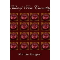 Tales of Pure Carnality, (Paperback)
