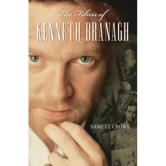 The Films of Kenneth Branagh, (Hardcover)