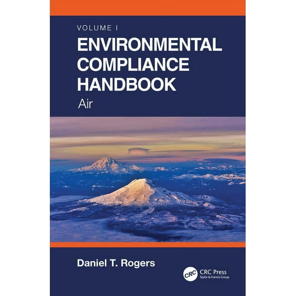 Environmental Compliance Handbook, Volume 1: Air, (Paperback)