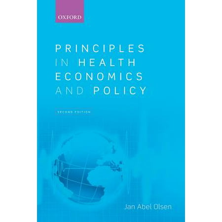 Principles in Health Economics and Policy (Best Health Economics Textbook)