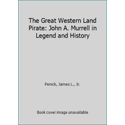 Angle View: The Great Western Land Pirate: John A. Murrell in Legend and History, Used [Hardcover]
