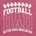 thumbnail image 5 of Wild Bobby, Football Dad Better Than a Regular Dad Father's Day Unisex Hoodie Sweatshirt, Vintage Heather Red, Small, 5 of 6