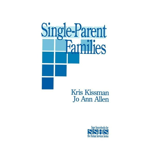 Sage Sourcebooks for the Human Services Single Parent Families, Book 24, (Paperback)