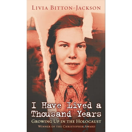 I Have Lived a Thousand Years: Growing Up in the Holocaust (Paperback)