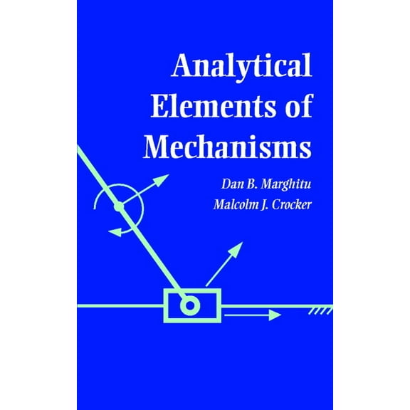 Analytical Elements of Mechanisms, (Hardcover)