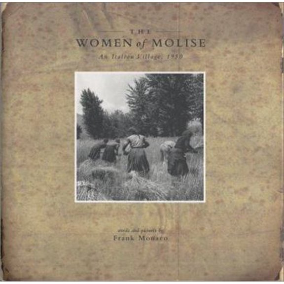Pre-Owned The Women of Molise: An Italian Village, 1950 (Hardcover) 0312273126 9780312273125