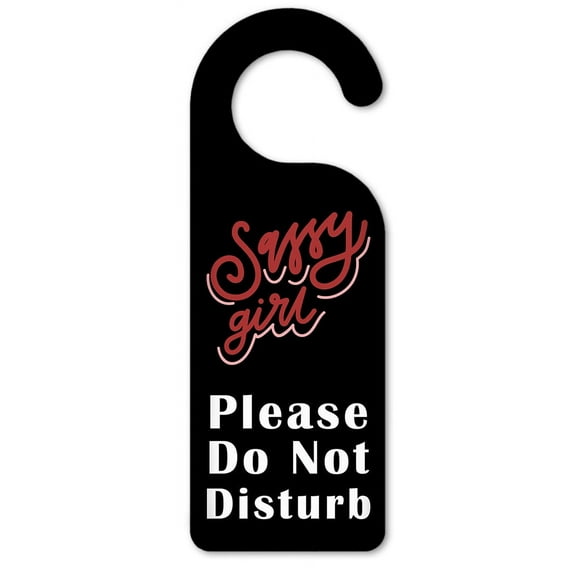 Do Not Disturb Door Knob Hanger Sign - Sassy Girl