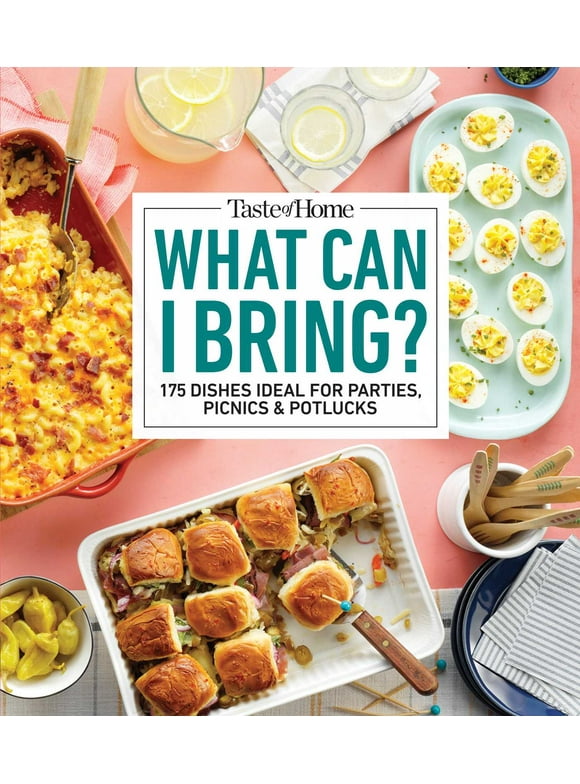 Taste of Home Entertaining & Potluck: Taste of Home What Can I Bring? : 360+ Dishes for Parties, Picnics & Potlucks (Paperback)