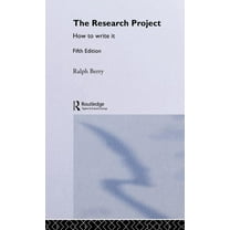The Research Project: How to Write It, Edition 5, (Hardcover)