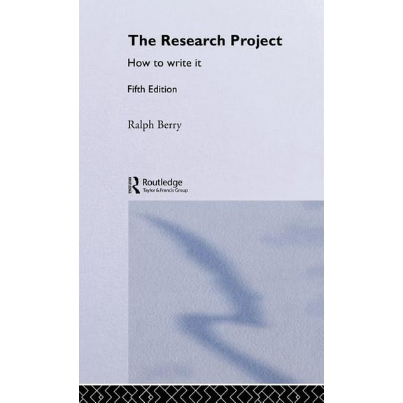 The Research Project: How to Write It, Edition 5, (Hardcover)