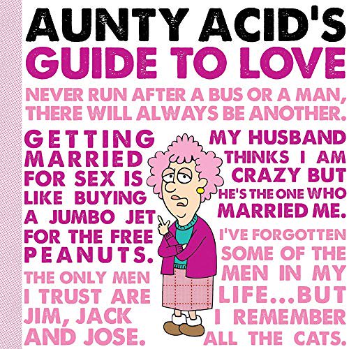 Pre-Owned Aunty Acid's Guide to Love (Hardcover) 1423634977 9781423634973
