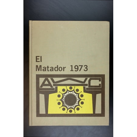 (Custom Reprint) Yearbook: 1973 Arizona Western College - El Matador Yearbook (Yuma, AZ)