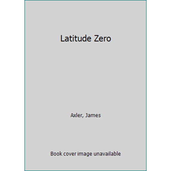 Pre-Owned Latitude Zero (Deathlands), 9780373625123, 037362512X, Paperback,