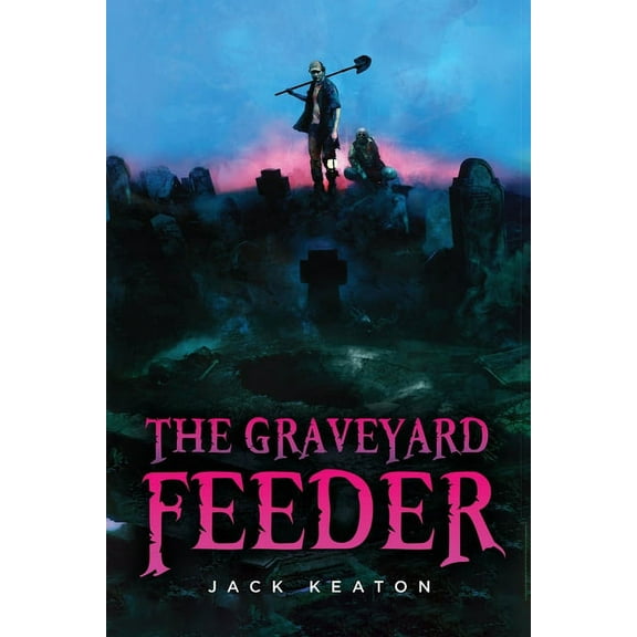 The Graveyard Feeder, (Paperback)