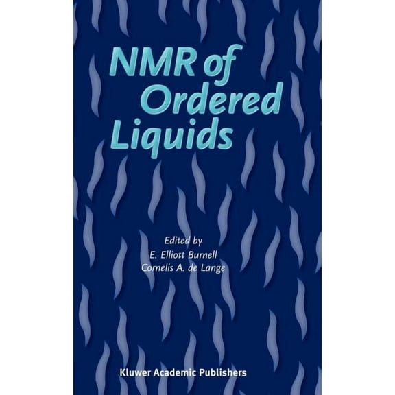 NMR of Ordered Liquids, (Hardcover)