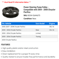 thumbnail image 2 of Power Steering Pump Pulley - Compatible with 2004 - 2008 Chrysler Pacifica 2005 2006 2007, 2 of 2