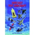 thumbnail image 1 of Pre-Owned Diecast Toy Aircraft: An International Guide (Hardcover) 1872727239 9781872727233, 1 of 1