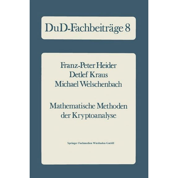 Dud-FachbeitrÃ¤ge Mathematische Methoden Der Kryptoanalyse, Book 8, (Paperback)