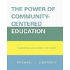 The Power of Community-Centered Education: Teaching as a Craft of Place