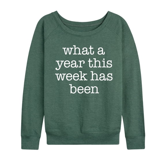 Instant Message - What A Year This Week Has Been - Women's Lightweight French Terry Long Sleeve Shirt