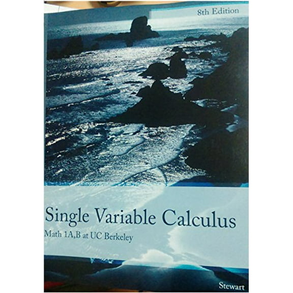 Pre-Owned Single Variable Calculus 8th Stewart Math 1A,B at UC Berkeley BRAND NEW Paperback