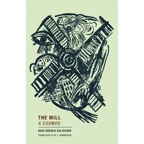 The Mill: A Cosmos, (Paperback)