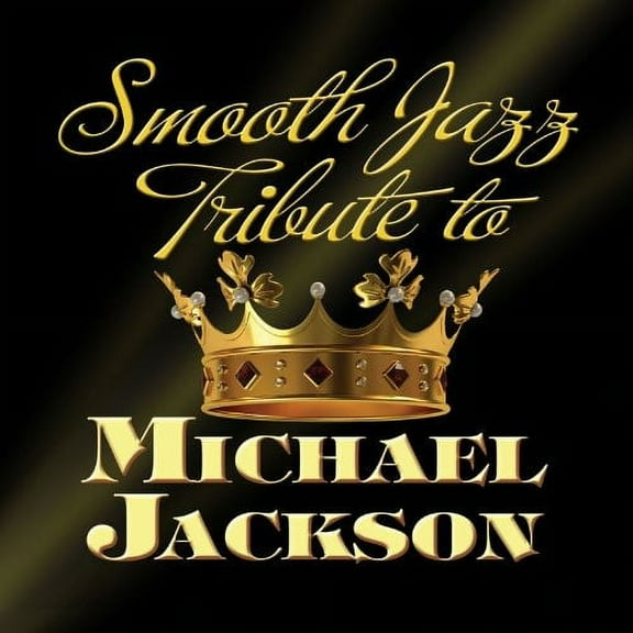 The Smooth Jazz All Stars - Smooth Jazz Tribute to Michael Jackson - Music & Performance - CD