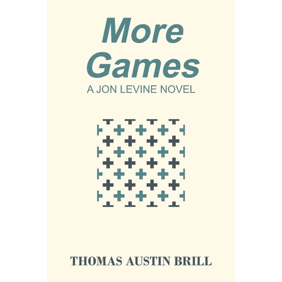 More Games: A Jon Levine Novel, (Paperback)