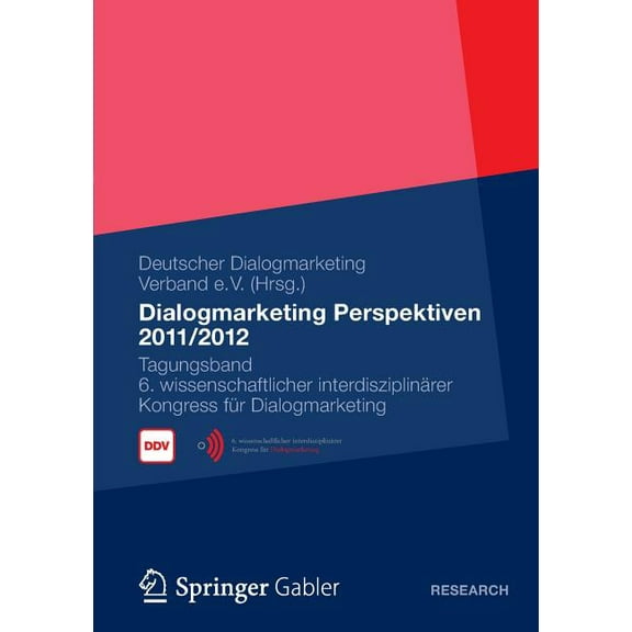 Dialogmarketing Perspektiven 2011/2012: Tagungsband 6. Wissenschaftlicher Interdisziplinärer Kongress Für Dialogmarketin, (Paperback)