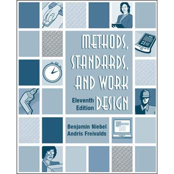Pre-Owned Methods, Standards, & Work Design, 9780072468243, 0072468246, Hardcover, 11 edition