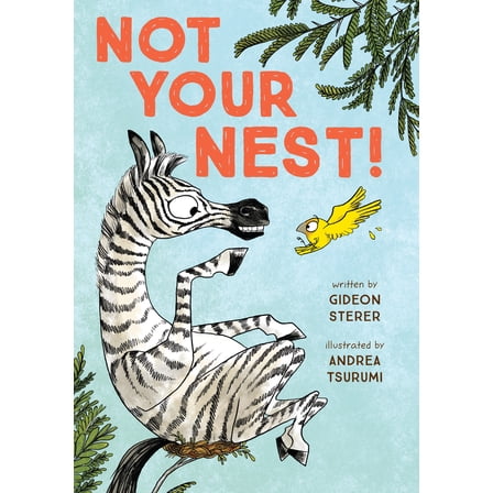 Pre-Owned Not Your Nest! (Hardcover) 0735228272 9780735228276
