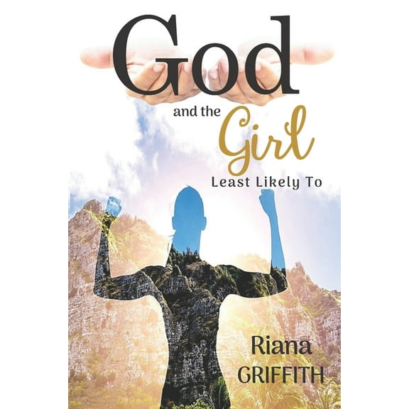 God and the Girl Least Likely To (Paperback)