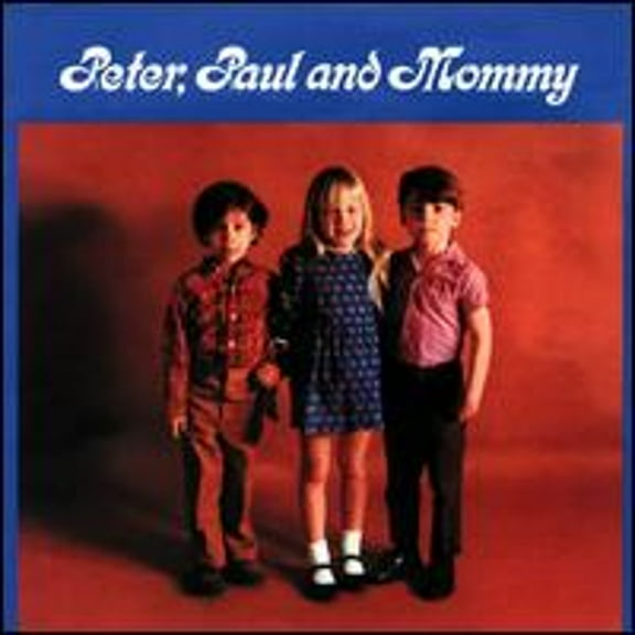 Pre-Owned Peter, Paul and Mommy (CD 0075992717724) by & Mary