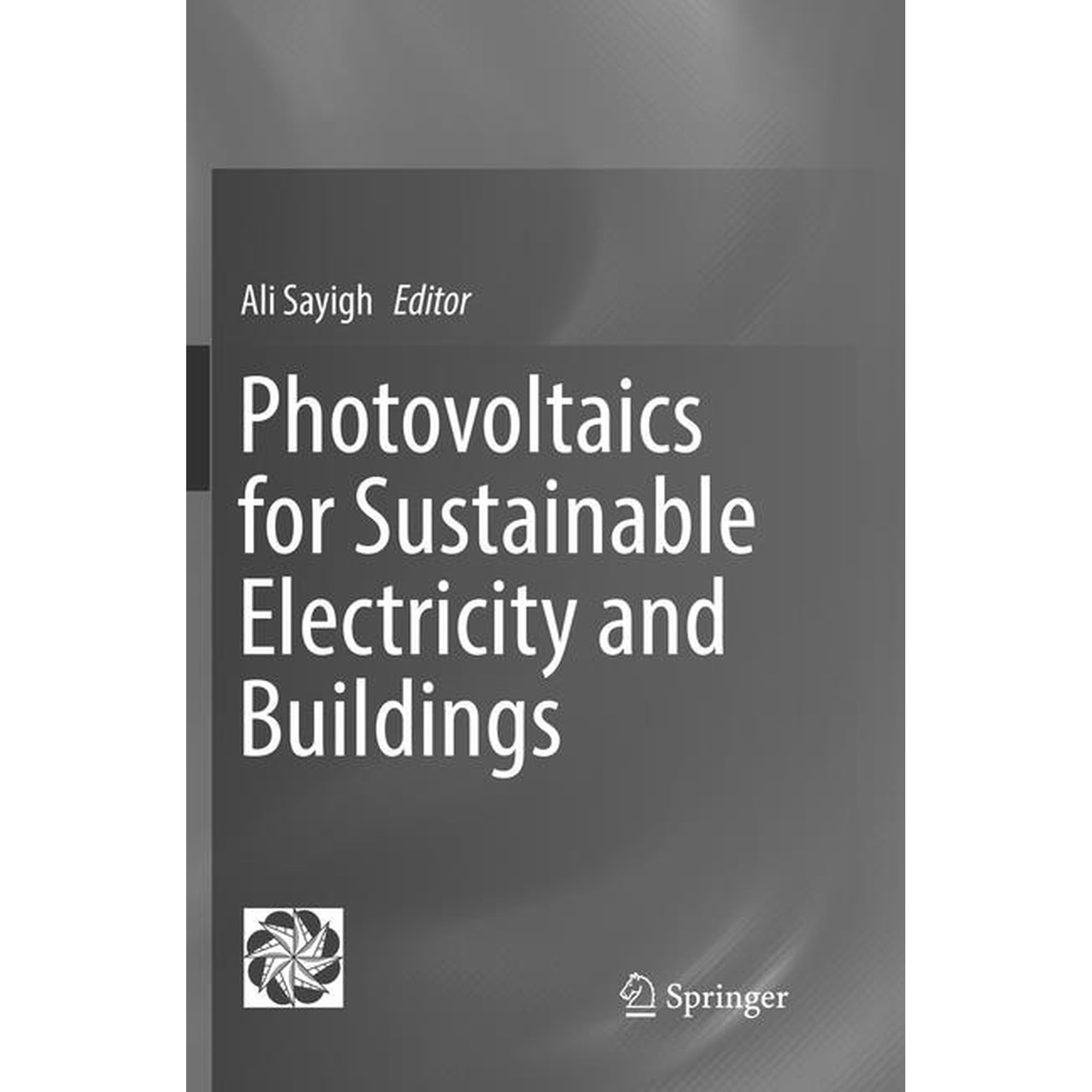 Photovoltaics for Sustainable Electricity and Buildings (Paperback)