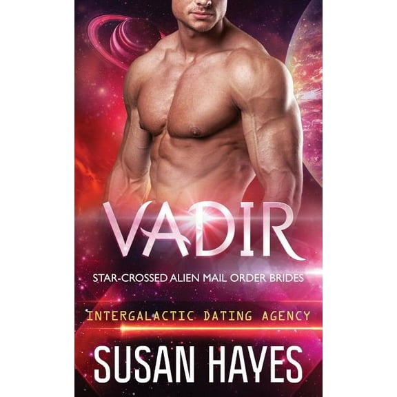 Vadir: Star-Crossed Alien Mail Order Brides (Intergalactic Dating Agency), (Paperback)