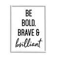 thumbnail image 4 of Stupell Industries Be Bold & Brave Casual Encouraging Saying Graphic Art White Framed Art Print Wall Art, Design by Lettered and Lined, 4 of 5