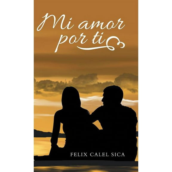 Mi amor por ti (Hardcover)