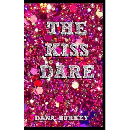 The Kiss Dare (Paperback)