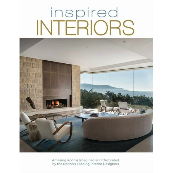 Inspired Interiors: Amazing Rooms Imagined and Decorated by the Nation's Leading Interior Designers, (Paperback)