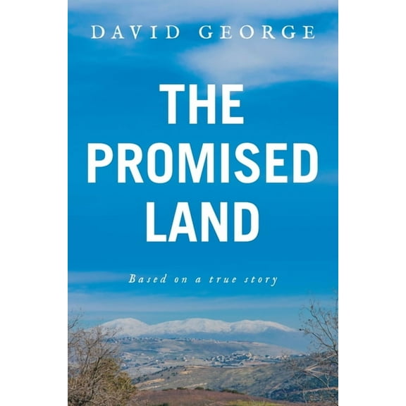 The Promised Land: Based on a true story, (Paperback)