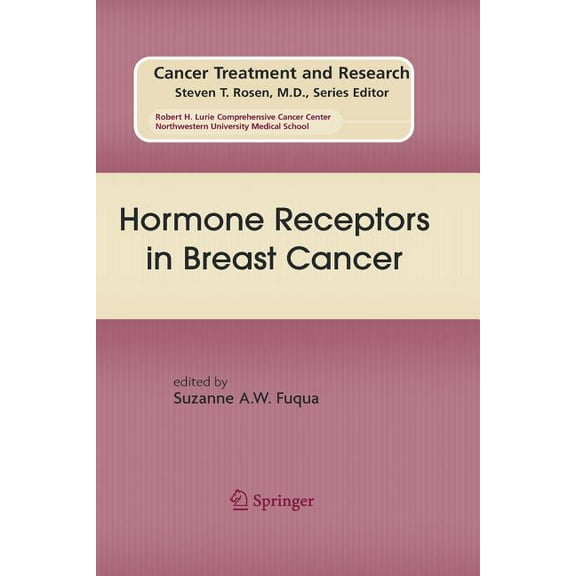 Cancer Treatment and Research Hormone Receptors in Breast Cancer, Book 147, (Paperback)